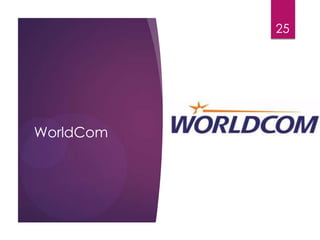 WorldCom
25
 
