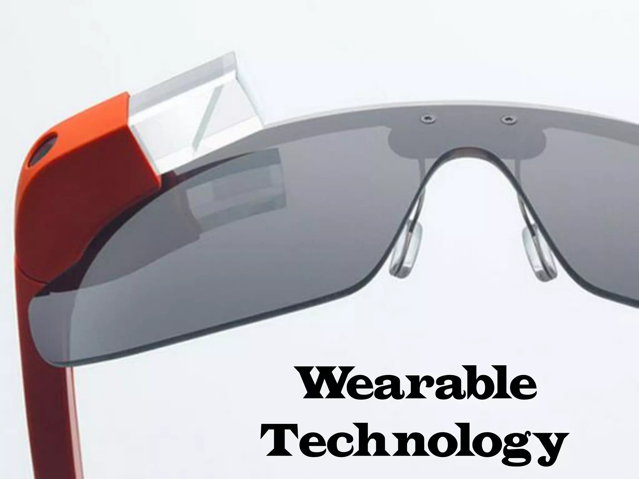 Wearable
Technology