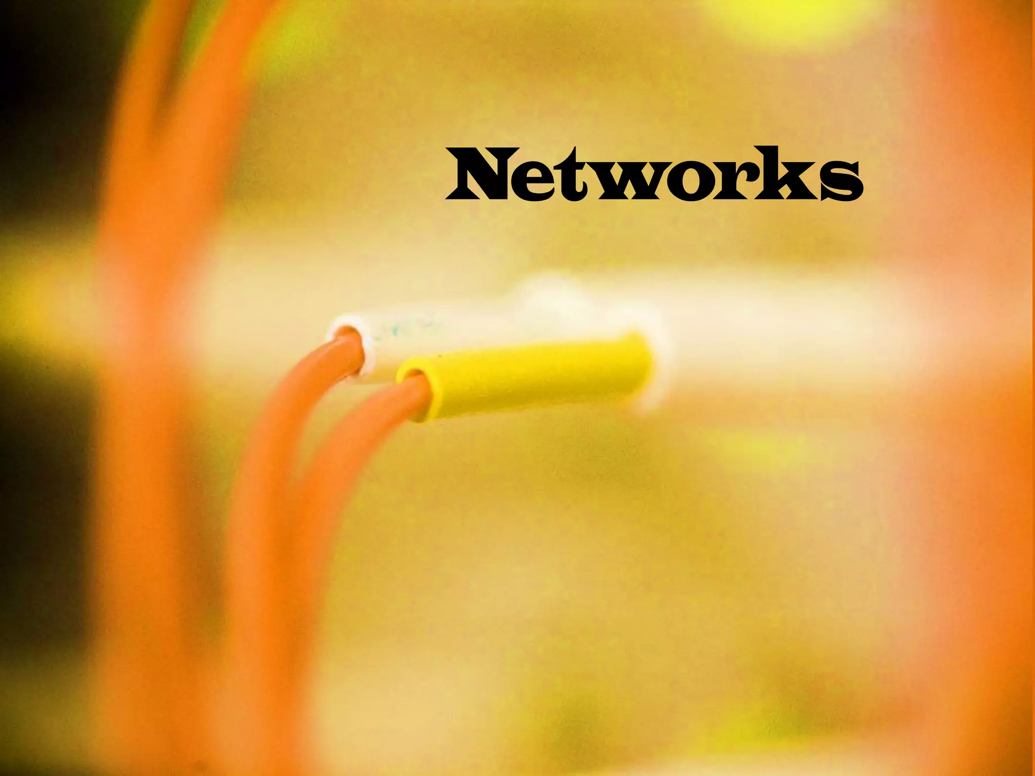 Networks
