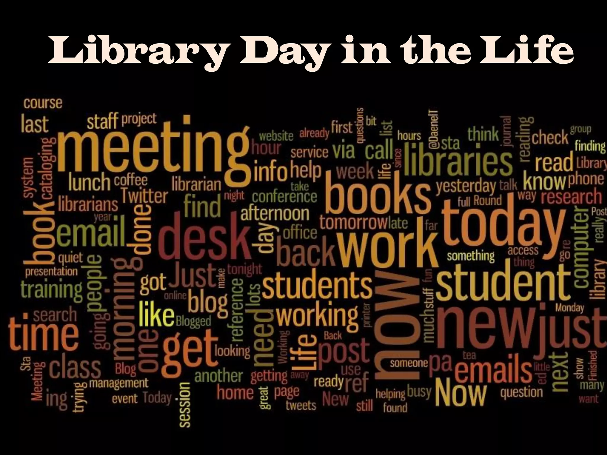 Library Day in the Life