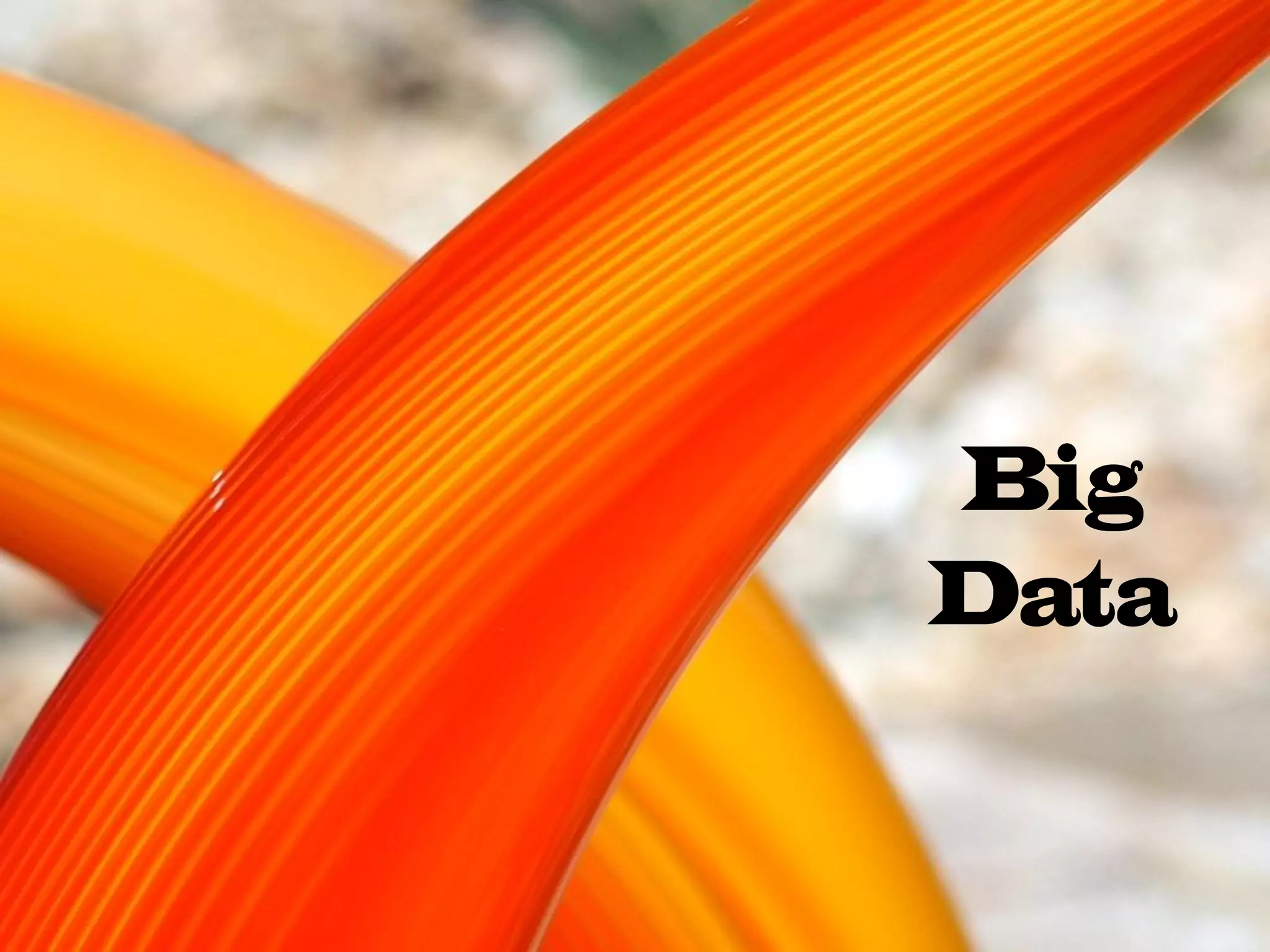 Big
Data