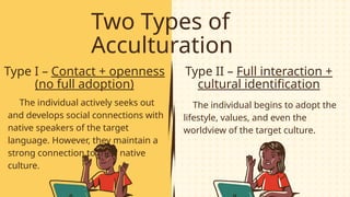 Acculturation PPT.pptx Schumann's Acculturation Model | PPTX