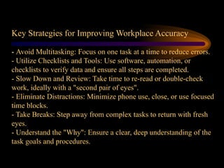 What is Accuracy applies in a workplace? | PPTX