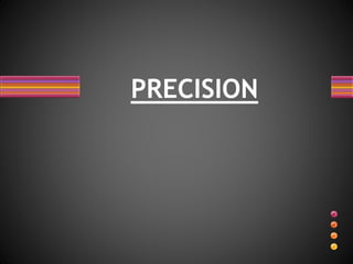 Accuracy precision and significant figures