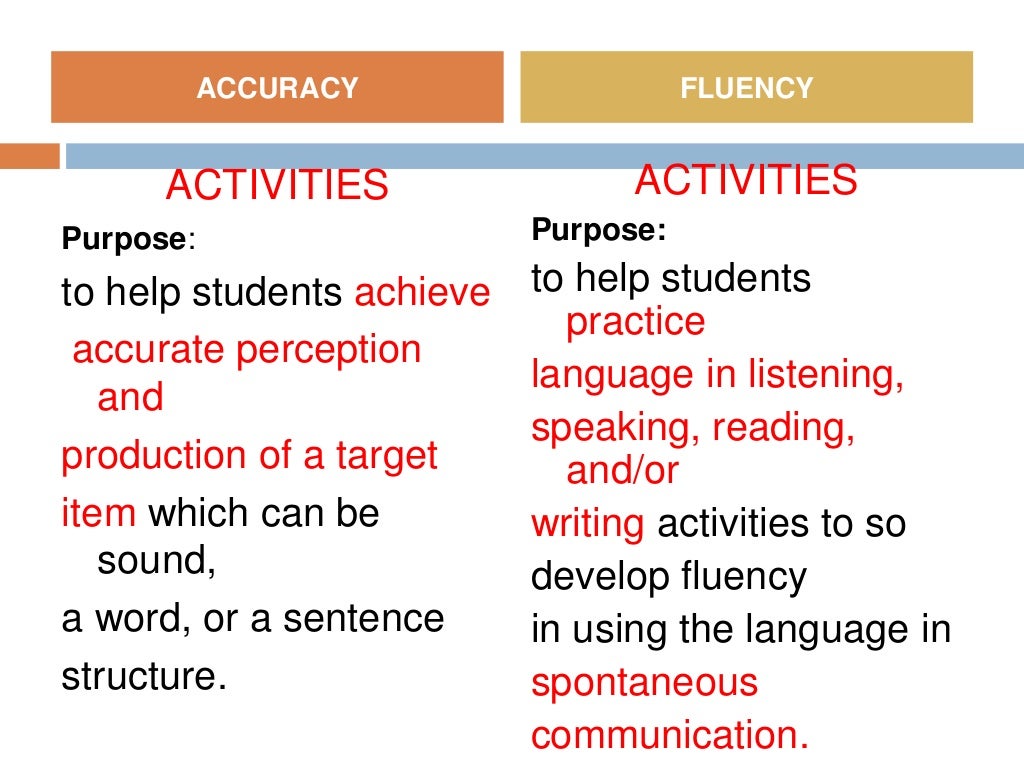Accuracy vs fluency