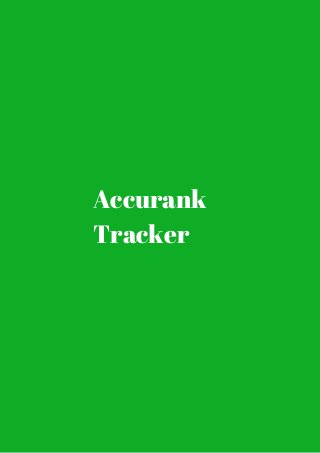 Accurank 
Tracker 
 