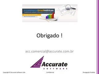 Obrigado !acc.comercial@accurate.com.br