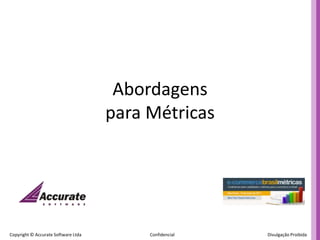 Abordagens para Métricas