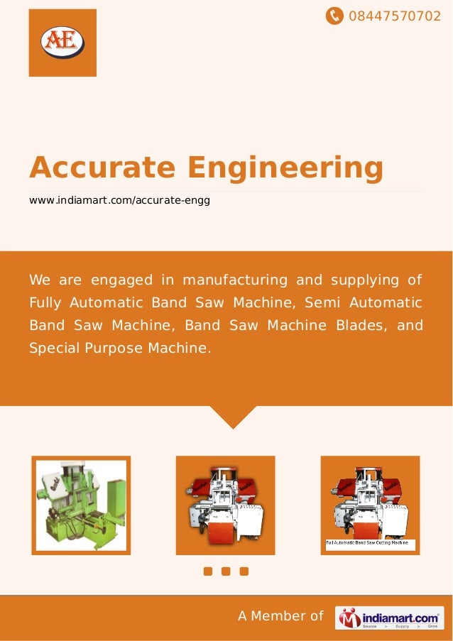 Accurate Engineering, Chennai, Bandsaw Machines and Blades