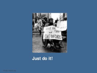 Just do it! 
Photo: mtstcil.org 
 