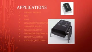 IC 555 timer and its applications | PPTX