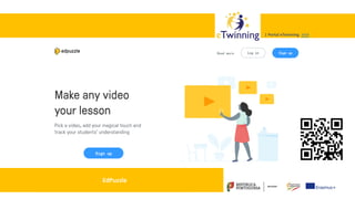 Valadares, 31/01/2018 – CFAE Aurélio Paz dos Reis
| Portal eTwinning >>>| Portal eTwinning >>>
EdPuzzle
 