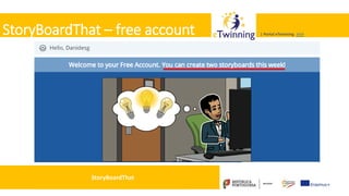 Valadares, 31/01/2018 – CFAE Aurélio Paz dos Reis
| Portal eTwinning >>>| Portal eTwinning >>>StoryBoardThat – free account
StoryBoardThat
 