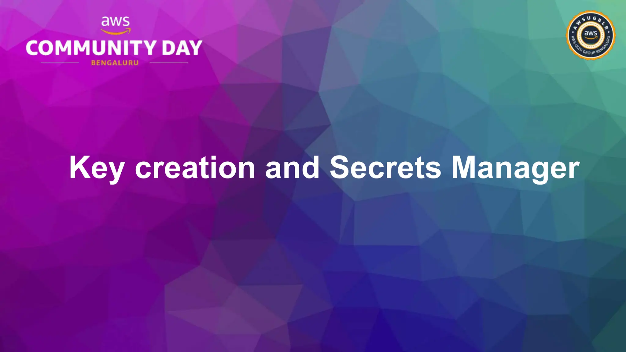 Key creation and Secrets Manager
 