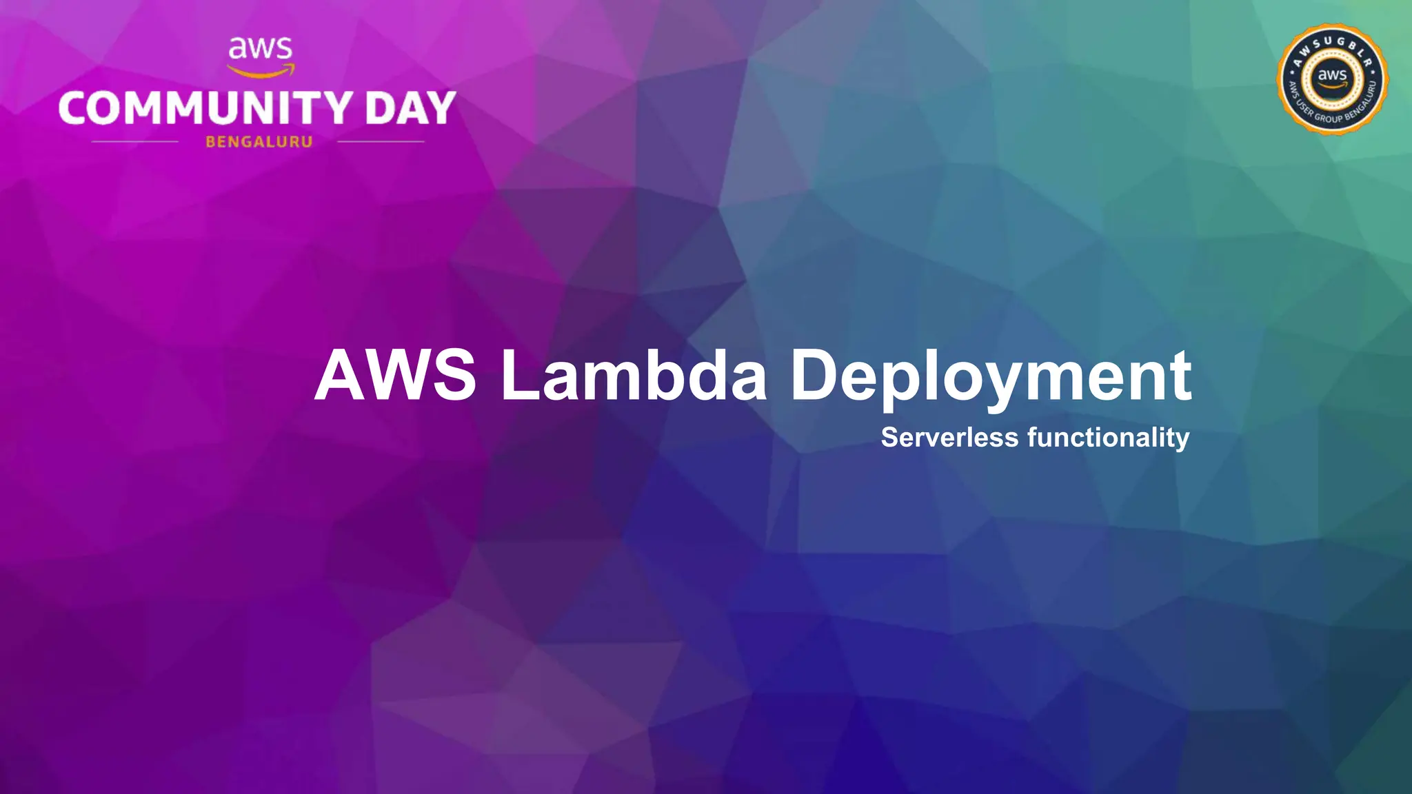 AWS Lambda Deployment
Serverless functionality
 