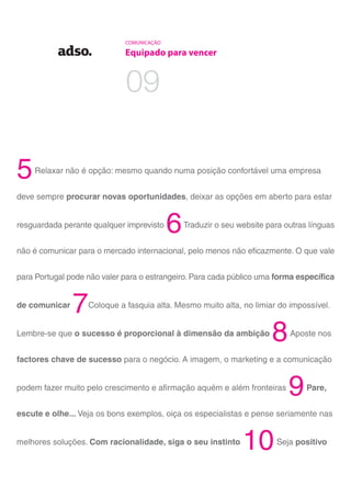 COMUNICAÇÃO
Equipado para vencer
09
 