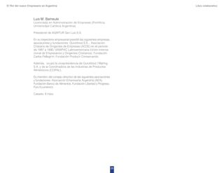 El Rol del nuevo Empresario en Argentina Libro colaborativo 
26 
Luis M. Bameule 
-JDFODJBEPFOENJOJTUSBDJØOEFNQSFTBT	1POUJ...