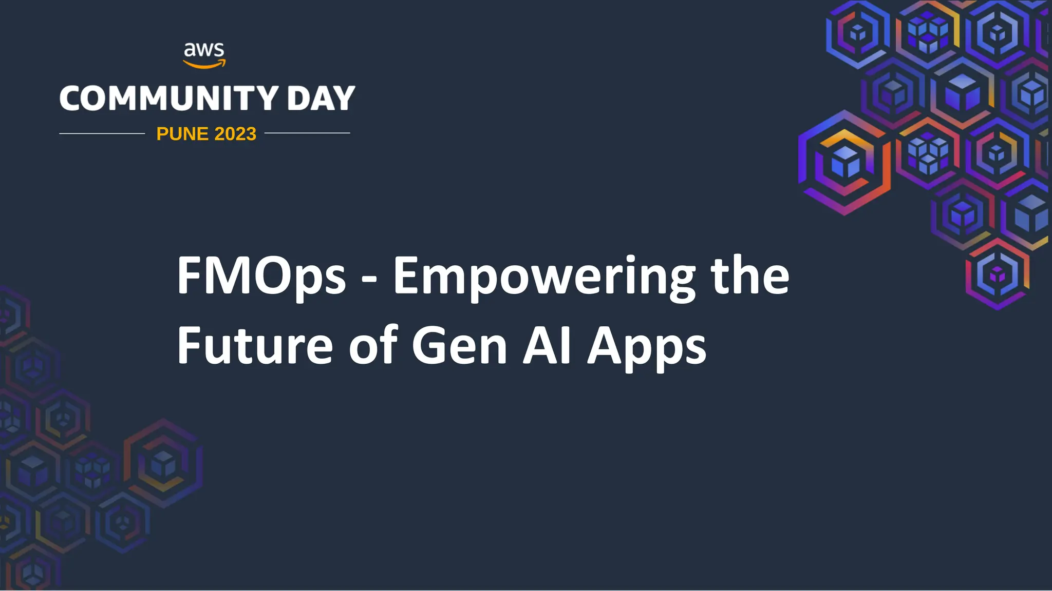 FMOps - Empowering the
Future of Gen AI Apps
PUNE 2023
 