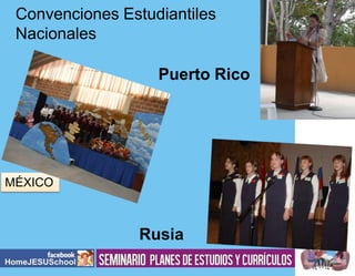Convenciones Estudiantiles
Nacionales
Puerto Rico

MÉXICO

Rusia

 