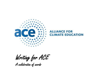 Writing for ACE  A celebration of words 