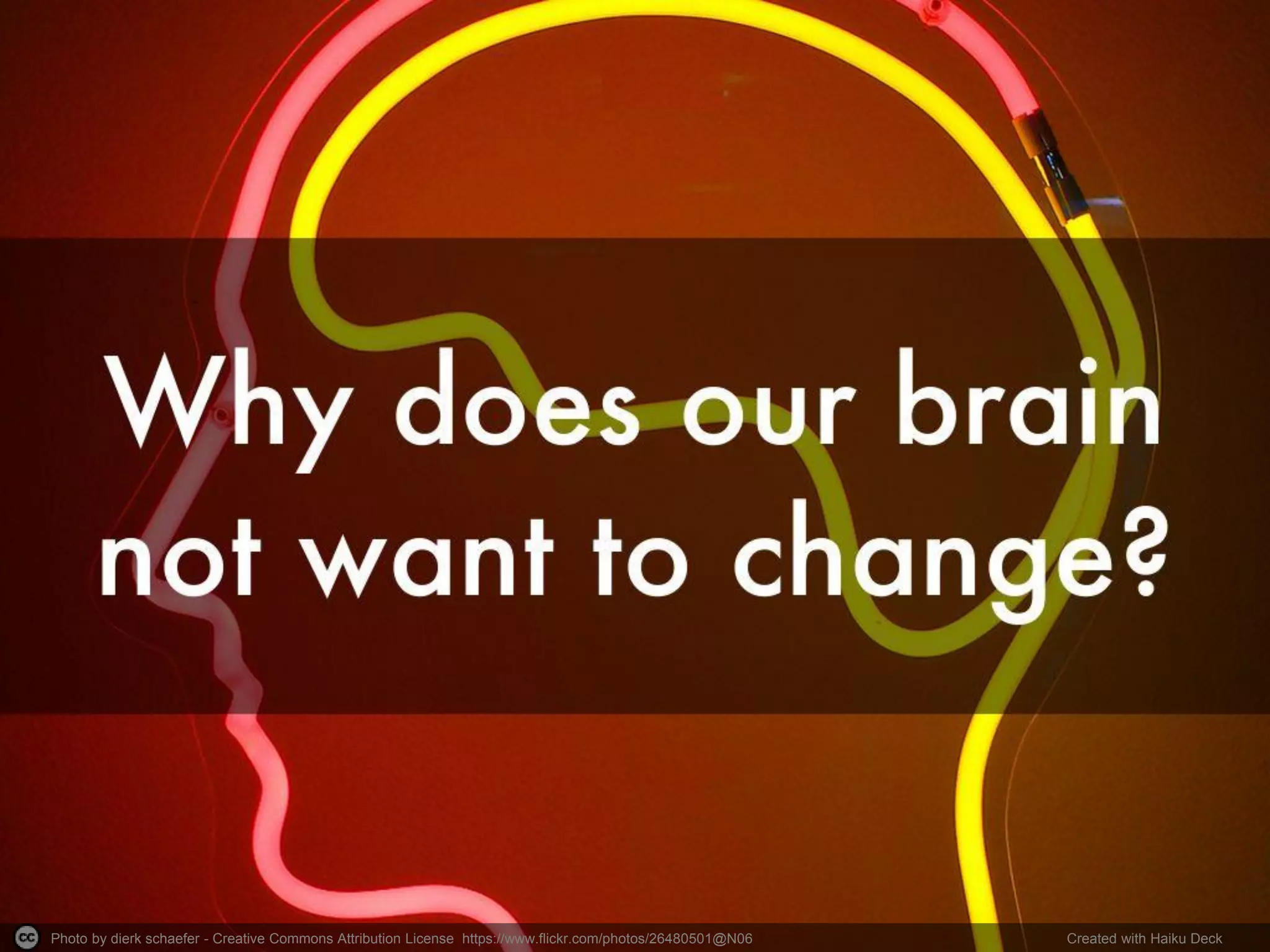 Photo by dierk schaefer - Creative Commons Attribution License https://www.flickr.com/photos/26480501@N06 Created with Haiku Deck
 