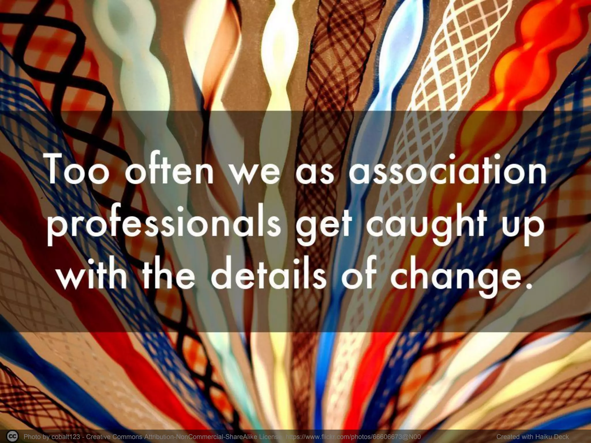 Photo by cobalt123 - Creative Commons Attribution-NonCommercial-ShareAlike License https://www.flickr.com/photos/66606673@N00 Created with Haiku Deck
 