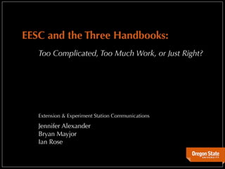 EESC and the Three Handbooks: Too Complicated, Too Much Work, or Just Right?