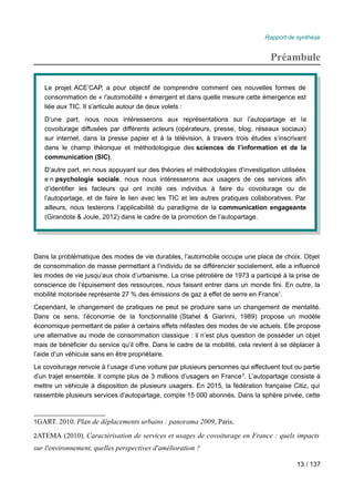Rapport de synthèse
Préambule
Le projet ACE’CAP, a pour objectif de comprendre comment ces nouvelles formes de
consommatio...