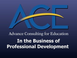 In the Business of Professional Development  
