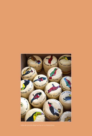 Velas de cera de abeja hechas en La Mancolona.
 