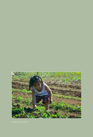 La familia en el huerto.
 