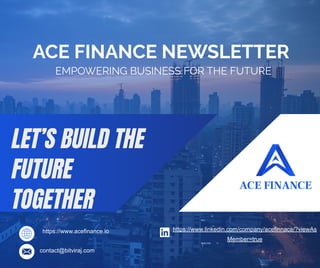 Ace Finance - EMPOWERING BUSINESS FOR THE FUTURE | PDF