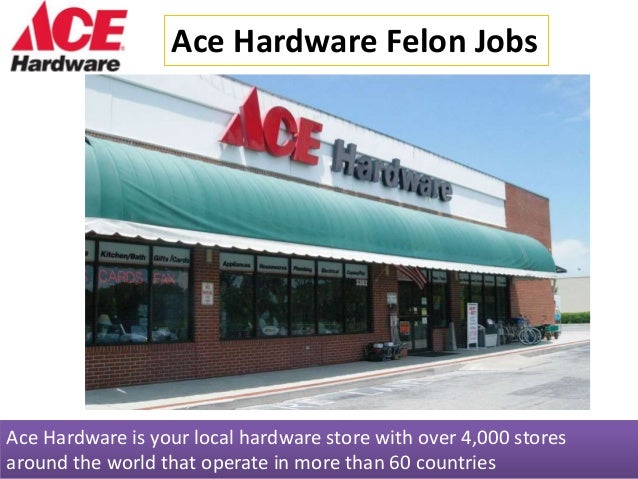 Ace Hardware Recruitment | ace hardware felon jobs Ace Hardware Recruitment | ace hardware felon jobs