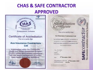 CHAS & SAFE CONTRACTOR APPROVED