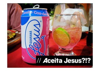 POR QUE RAZÃO REAL,
NÃO TRAGO MAIS
PESSOAS PARA A
IGREJA?

       // Aceita Jesus?!?
 