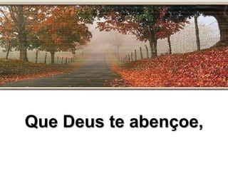 Que Deus te abençoe, 
