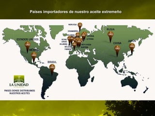 Países importadores de nuestro aceite extremeño
 