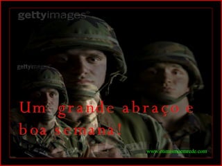 Um  grande abraço e boa semana! www.otimismoemrede.com 