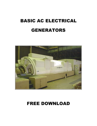 BASIC AC ELECTRICAL
GENERATORS
FREE DOWNLOAD
 