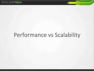Performance	
  vs	
  Scalability	
  
	
  
	
  

 