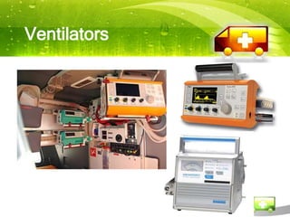 Ventilators
 