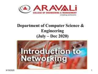 Department of Computer Science &
Engineering
(July – Dec 2020)
9/19/2020 1
 