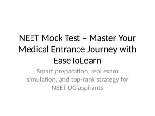Ace Your Exam with the Best NEET Mock Test for Success | PPTX