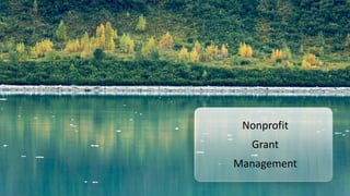 Nonprofit
Grant
Management
 