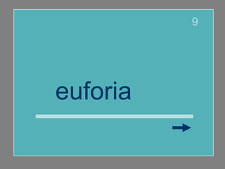 euforia  9 