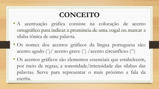 Acentuação gráfica, acentuação gáfica. gramatica | PPTX
