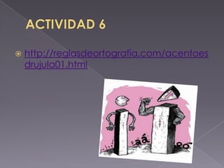 

http://reglasdeortografia.com/acentoes
drujula01.html

 