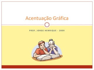 Acentuação Gráfica.ppt