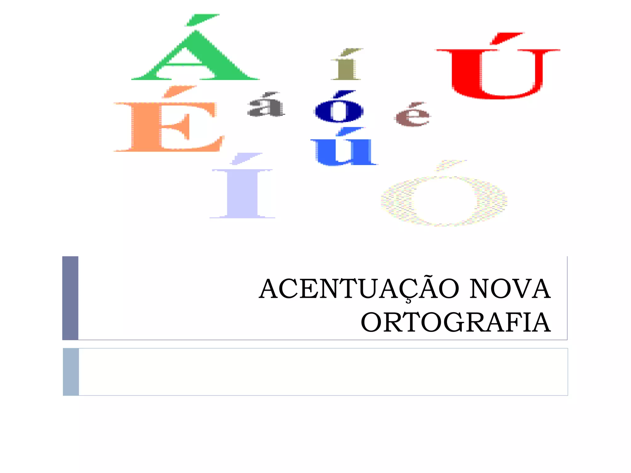 Acentuação nova ortografia | PPT | Download Gratuito