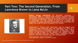 Part Two: The Second Generation, From
Lawrence Brown to Lena McLin
Robert Hunter MacGimsey (b. Pineville, Louisiana, 7
Sep...